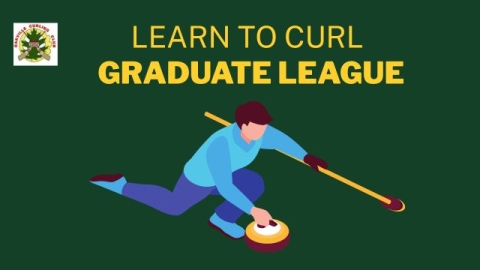 Learn to Curl Graduate League | Six Week Program
